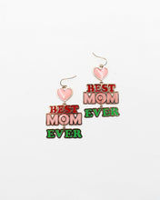 Load image into Gallery viewer, Best Mom Ever Earrings
